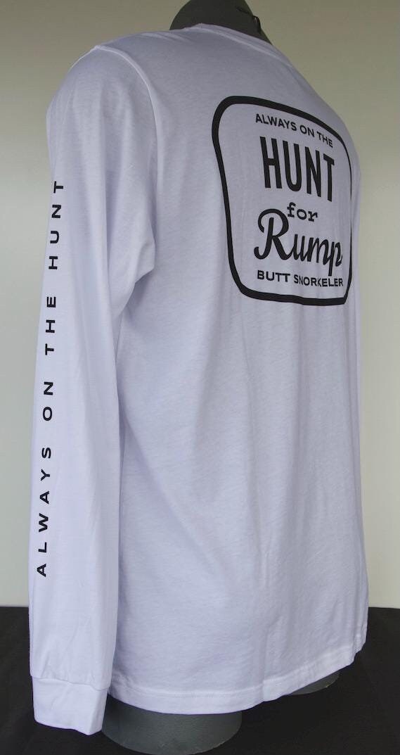 Hunt For Rump (White) Long Sleeve Tee - By Buttsnorkeler.